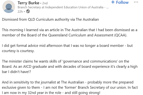 IEU Queensland Branch director Terry Burke said he discovered he had been sacked from the QCAA board through reporting.