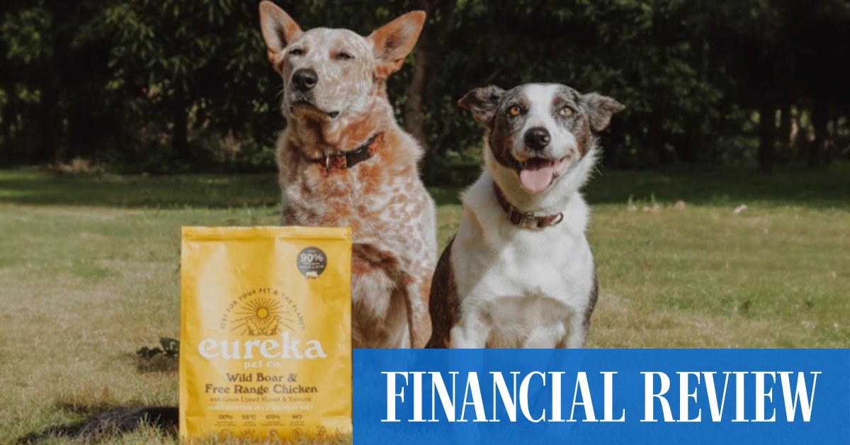 afr.com - Sarah Thompson, Kanika Sood, Angira Bharadwaj - L Catterton in exclusive talks at Eureka, mulls Aussie pet food bet