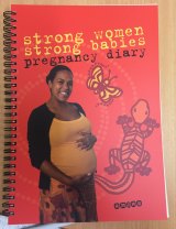 Culturally appropriate pregnancy diary for Aboriginal women.
