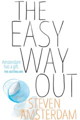 <i>The Easy Way Out</i> by Steven Amsterdam.