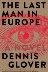 Dennis Glover's The Last Man in Europe. 