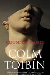 <i>House of Names</i> by Colm Toibin.
