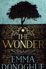 Emma Donoghue's historic novel <i>The Wonder</i>.