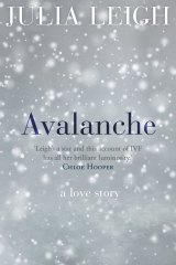 <i>Avalanche</i> by Julia Leigh.