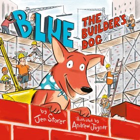 Blue, the Builder's Dog (Penguin. 32 pp. $24.99) by Jen Storer.