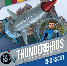 <i>Thunderbirds are Go: Crosscut</i>.
