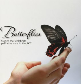 <i>Butterflies: Stories that Celebrate Palliative Care</i>.