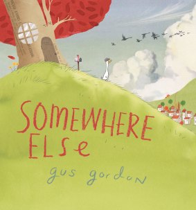 Somewhere Else (Penguin. 32pp. $24.99) by Gus Gordon.