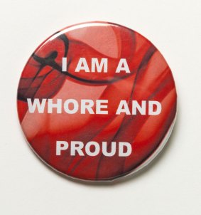 A sex worker's Whore Pride button from CMAG's 'X-Rated' exhibition