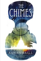 The Chimes by Anna Smaill.