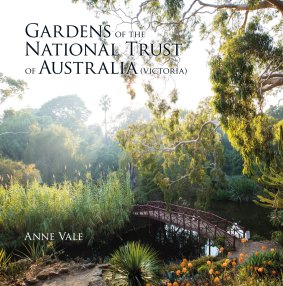 Gardens of the National Trust of Australia by by Anne Vale