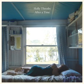 Holly Throsby's new album, <i>After a Time</i>.