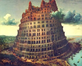 Bruegel's Tower of Babel. Had Google been around, the Old Testament would have been significantly different.