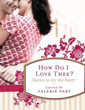 Valerie Parv's book, How do I love thee? 