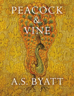 <i>Peaccok & Vine</i> by A.S. Byatt.