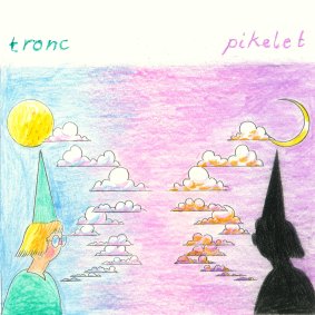 Pikelet album Tronc.