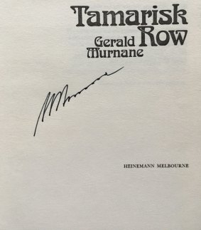 A signed copy of Tamarisk Row, Gerald Murnane's first book.