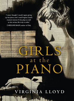 Girls at the Piano by Virginia Lloyd, published by Allen and Unwin.