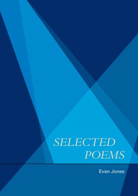 <i>Selected Poems</i> by Evan Jones.