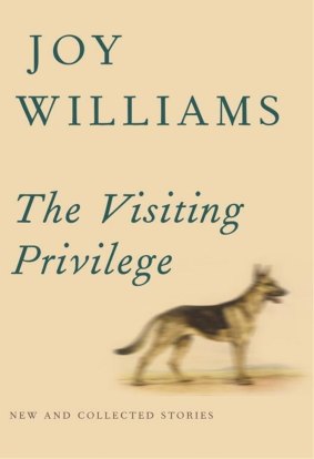 The Visiting Privilege by Joy Williams.
