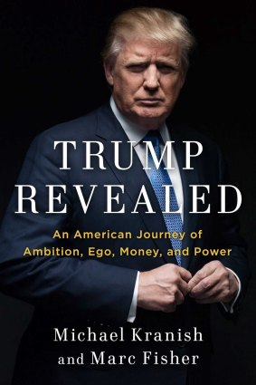 <i>Trump Revealed</i> by Michael Kranish and Marc Fisher.