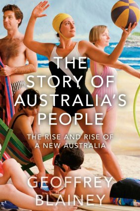 <i>The Story of Australia's People</i> by Geoffrey Blainey.