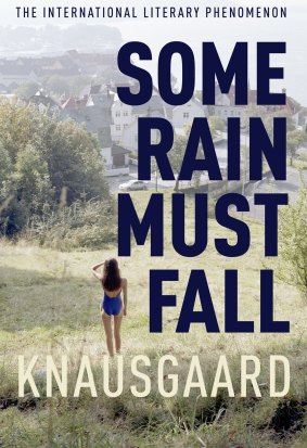 <i>Some Rain Must Fall</i> by
Karl Ove Knausgaard.