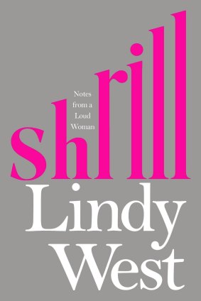 Shrill by Lindy West.
