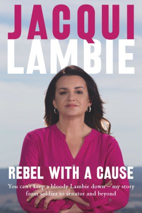 Rebel With a Cause by Jacqui Lambie.