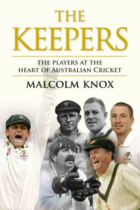 The Keepers. by Malcolm Knox
The Keepers. Australia's Wicketkeepers and the Heart of Australian Cricket. Malcolm Knox. Viking / RRP $45. Publication date: October 21, 2015.