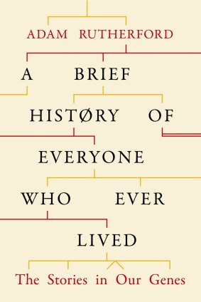 A Brief History of Everyone Who Ever Lived, by Adam Rutherford.
