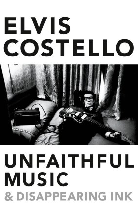 <i>Unfaithful Music & Disappearing Ink</i>, by Elvis Costello.
