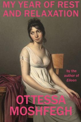 My Year of Rest and Relaxation by Ottessa Moshfegh.