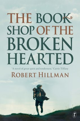 The Bookshop of the Broken Hearted by Robert Hillman.