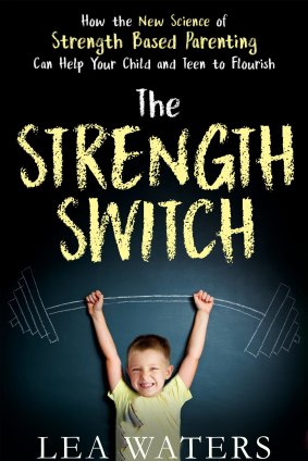 Dr Lea Waters has focused <i>The Strength Switch</i> on parenting because  "families are by far the most powerful positive psychology delivery system of all". 

