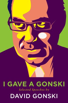 Sedate run: <i>I Gave a Gonski: Selected Speeches by David Gonski</i>.