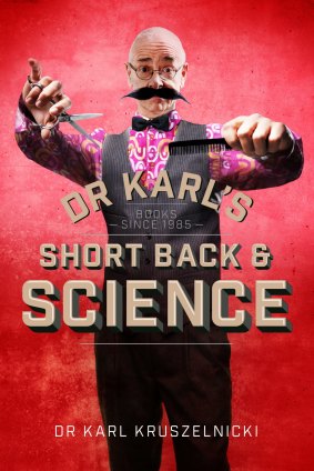 Dr Karl Short Back and Science, by Dr Karl Kruszelnicki.