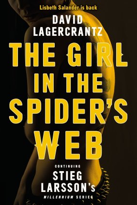 <i>The Girl in the Spider's Web</i>, by David Lagercrantz.