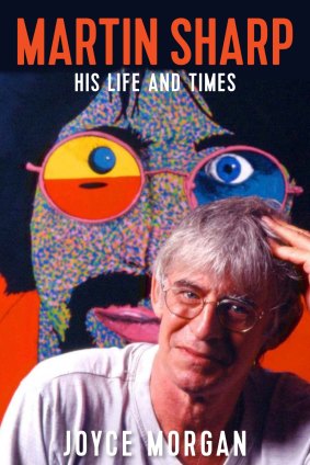 <i>Martin Sharp: His Life and Times</I>by Joyce Morgan.