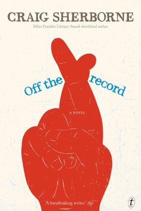 Off the Record by Craig Sherborne.