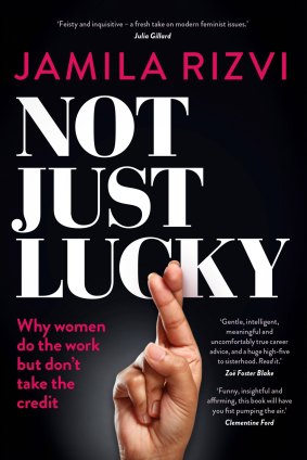 Not Just Lucky by Jamila Rizvi.