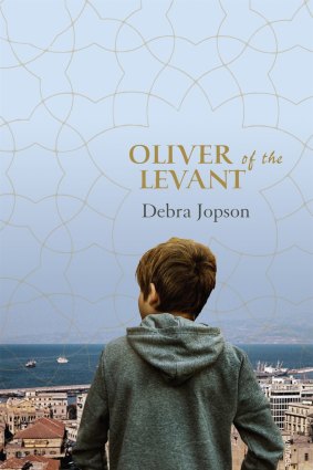 <i>Oliver of the Levant</i>, by Debra Jopson.