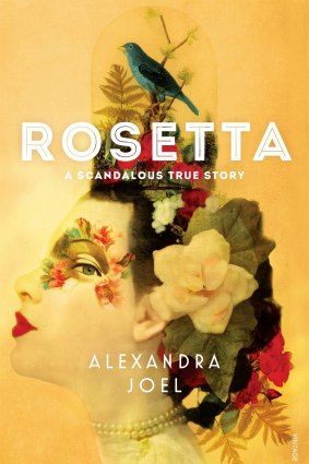 <i>Rosetta</i> by Alexandra Joel is a semi-fictional tale of reinvention. 