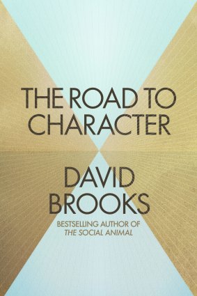 <i>The Road to Character</i> by David Brooks.