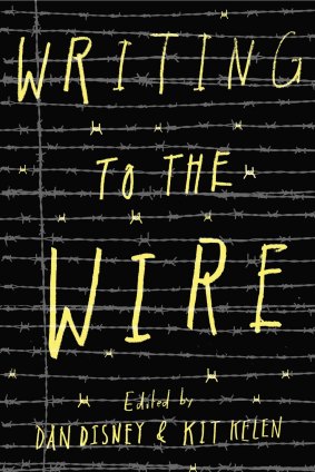 <i>Writing to the Wire</i>, edited by Dan Disney & Kit Kelen.