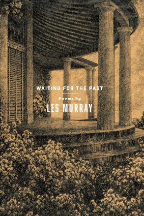 <i>Waiting for the Past</i> by Les Murray.