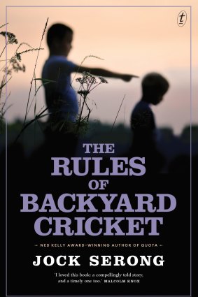 <i>The Rules of Backyard Cricket</i> by Jock Serong.