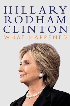 What Happened, by Hillary Rodham Clinton.