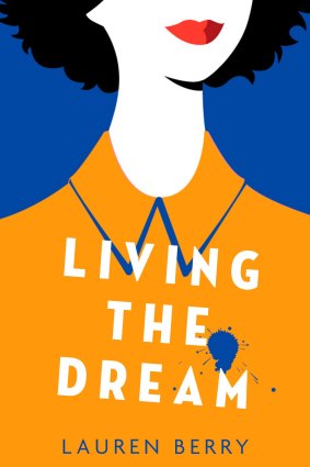 <i>Living The Dream</i>, by Lauren Berry.