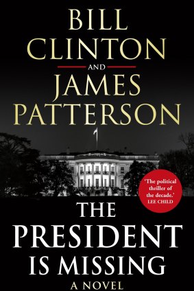 The President is Missing by Bill Clinton & James Patterson.